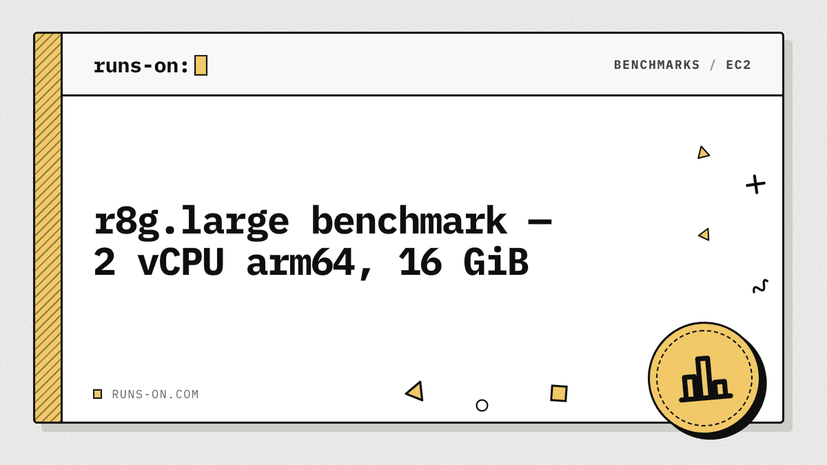 RunsOn — benchmarks for r8g.large (AWS EC2)