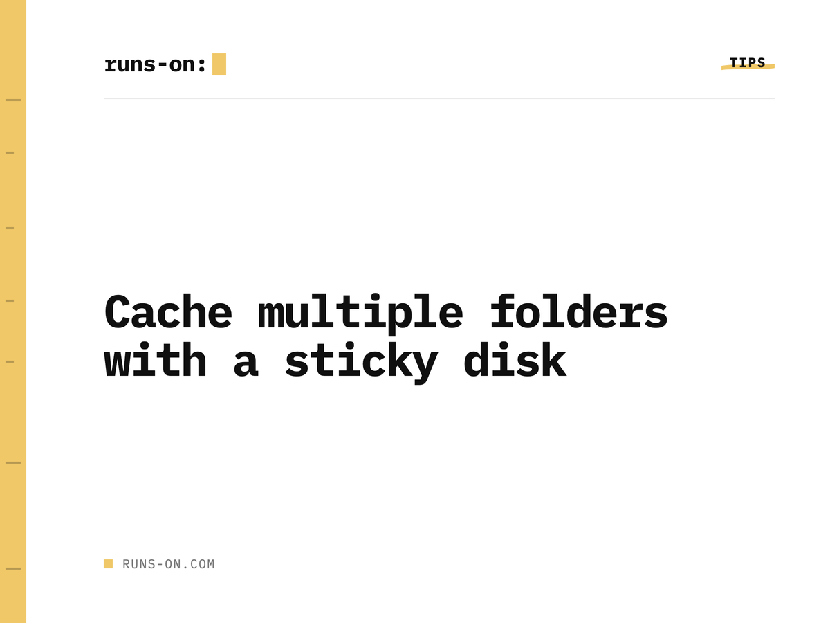 Cache multiple folders with snapshot caching - RunsOn